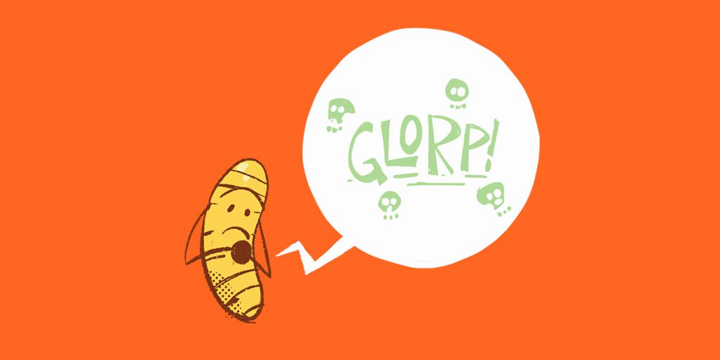 Deef's stomach is making the sound Glorp!